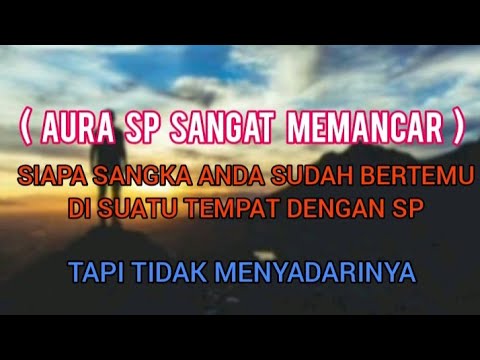AURA SP SANGAT MEMANCAR !  SIAPA SANGKA ANDA SUDAH BERTEMU DI SUATU TEMPAT DENGAN SP