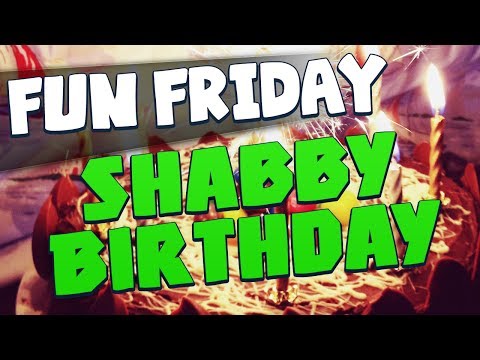 Fun Friday - Shabby Birthday