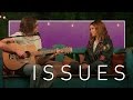Issues by Julia Michaels | Music Sessions | Ashley Tisdale