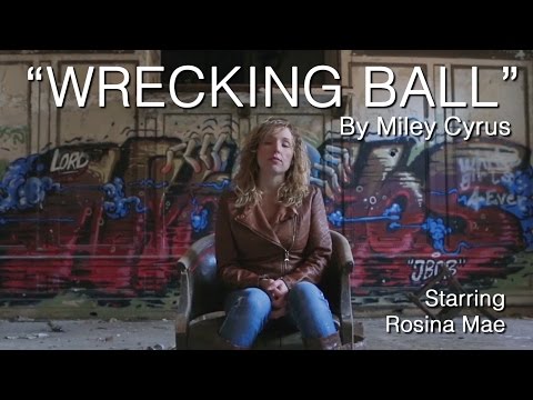 'Wrecking Ball' by Miley Cyrus performed by Rosina Mae