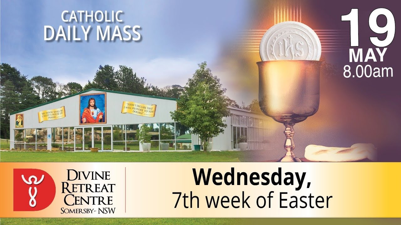 Catholic Mass Online 19th May 2021 By Divine Healing & Retreat Centre Sydney, Australia