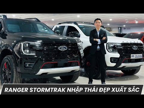 FORD RANGER STORMTRAK NHẬP THÁI ĐẸP XUẤT SẮC - MÀU TRẮNG VÀ ĐEN BIẾT LỰA CHỌN SAO ĐÂY