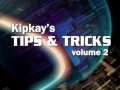 Kipkay's Video Tips & Tricks - Volume 2