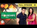 Watch Aaj Ki Housewife Hai - Sab Jaanti Hai - Episode 95