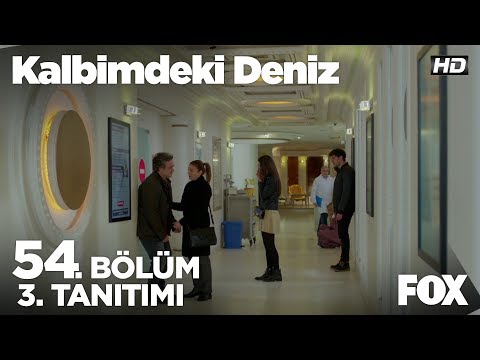 Kalbimdeki Deniz 54. Bölüm 3. Fragmanı                                                                                                                                                                                                                    
