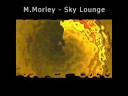 Housemusic : M.Morley - Sky Lounge