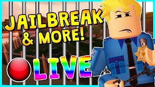 Jailbreak More Games Roblox Livestream Come Play