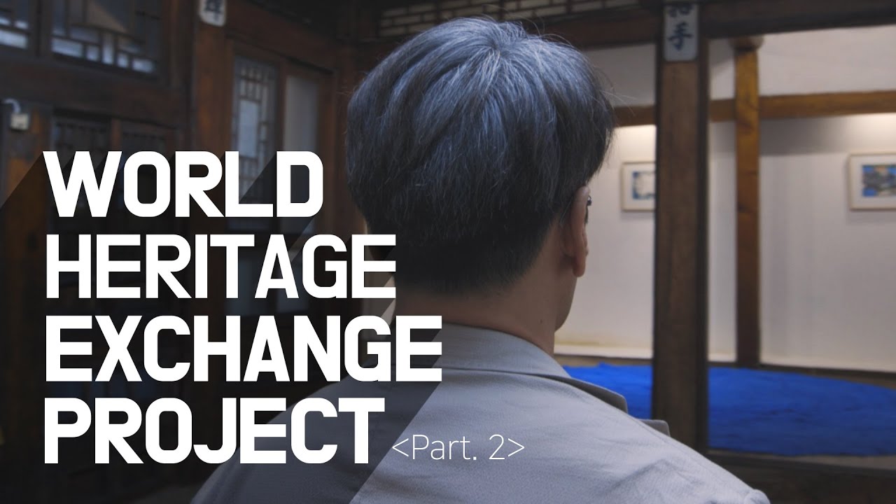 [ENJOY K-ARTs] World Heritage Exchange Project_Part2