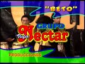 GRUPO NECTAR - OJITOS HECHICEROS (vivo) - Abril 2007, Virú