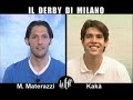 Intervista doppia - Materazzi vs Kak�