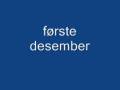 første desember!