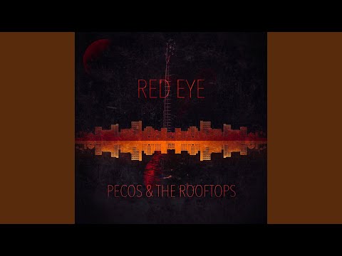 Pecos & The Rooftops - Yesteryear