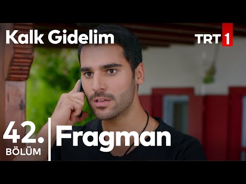 Kalk Gidelim 42. Bölüm Fragmanı                                                                                                                                                                                                                           