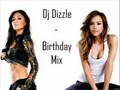 Birthday Mix - Dj Dizzle