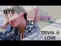 BTS (방탄소년단) - TRIVIA 承: LOVE [8D USE H