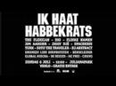 Free Funk Festival 2008, Ik haat Habbekrats