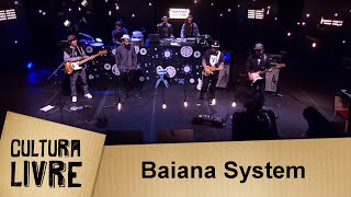 Baian System no Cultura Livre