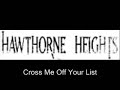 Cross Me Off Your List - Hawthorne Heights