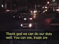 Conversation with Iraqi Policeman - Iraq -Alive in Baghdad Conversation with Iraqi Policeman - Iraq -Alive in Baghdad