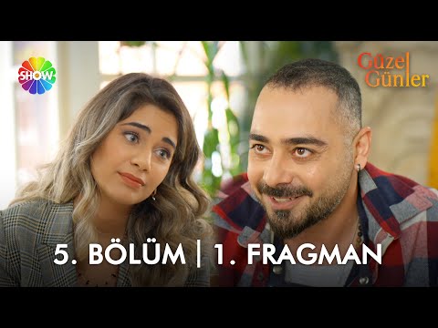Güzel Günler 5. Bölüm Fragmanı                                                                                                                                                                                                                            