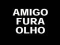 Amigo fura olho