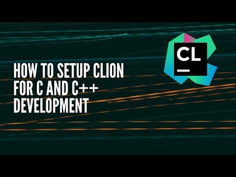 How to Setup CLion for C and C++ Development