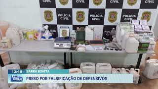 Barra Bonita: Preso por falsificação de defensivos