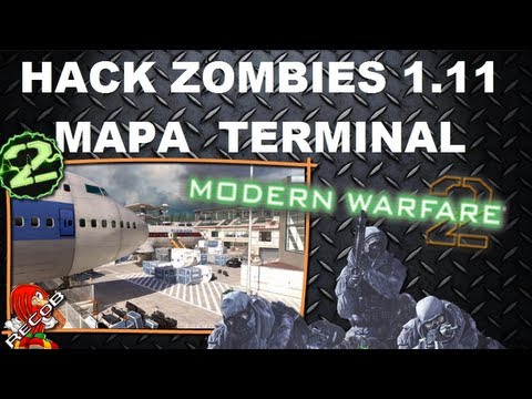 Truco Hack Zombies MW2 Mapa Terminal - By ReCoB Truco Hack Zombies MW2 Mapa Terminal - By ReCoB