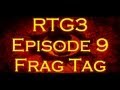 Kaos Advocate | RTG3 Ep.9 - (Frag Tag)