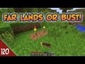 Minecraft Far Lands or Bust #120 - Left Behind