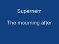 Supernem - The mourning after