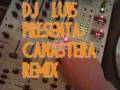 videos de Dj Luis Canastera Remix
