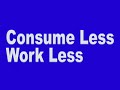 consume less work less- shoes