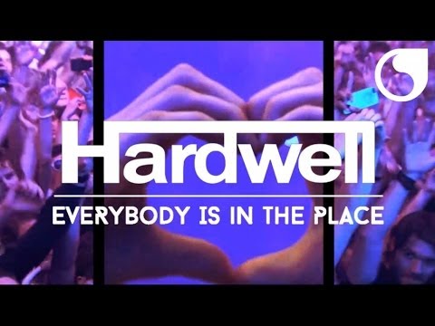 Hardwell - Everybody Is In The Place