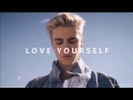 Justin Bieber - Love Yourself (Official Video) |