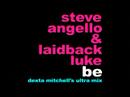 Steve Angello & Laidback Luke - Be - Dexta Mitchel