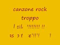 canzone rock troppo bella sentite3