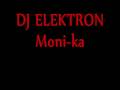 DJ ELEKTRON - Moni-ka (Hardstyle)