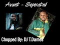 Seperated [Chopped & Screwed] No Hardware