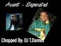 Seperated [Chopped & Screwed] No Hardware