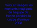 Les moments magique de la france à l'euro 2008 Les moments magique de la france à l'euro 2008