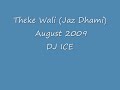 Theke Wali
