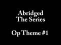 videos de Abridged The Series Op theme 1