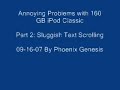 160 GB iPod Classic Problem - Sluggish Scrolling