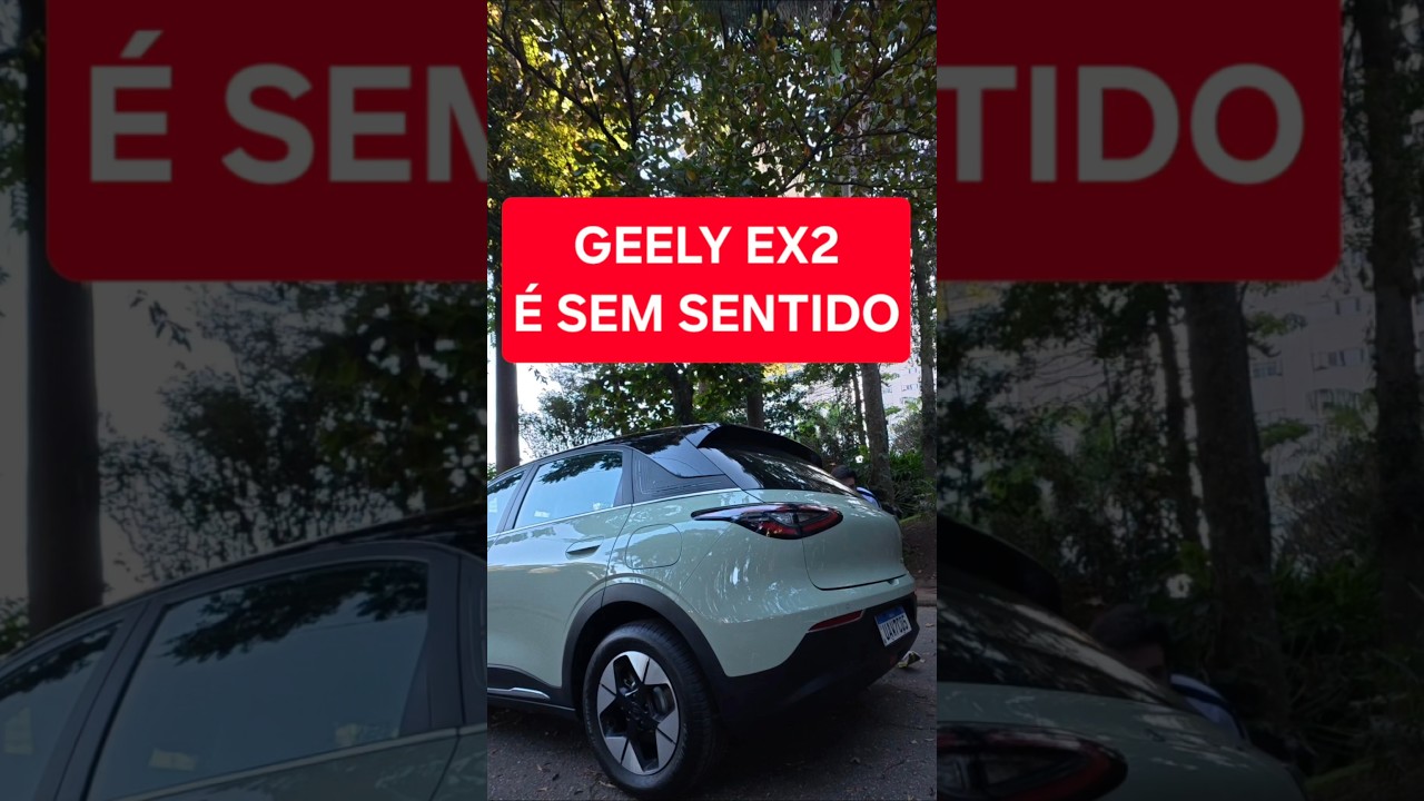 GEELY EX2 NÃO FAZ SENTIDO NISSO AQUI