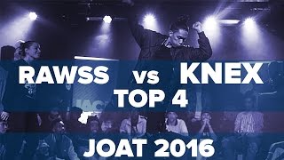 Rawss vs Knex – JOAT 2016 Semi-Finals