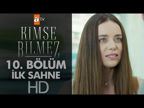 Kimse Bilmez 10. Bölüm İlk Sahne                                                                                                                                                                                                                          