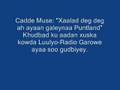Cadde oo xaalad deg deg ah soo rogaya July 1,2008