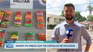 Prisão por tráfico em Assis: homem foi preso com 106 cápsulas de maconha