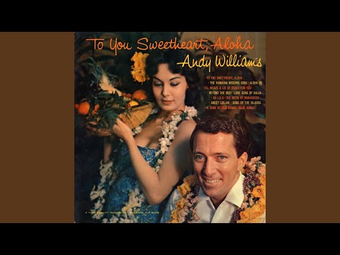 Andy Williams – To You Sweetheart, Aloha